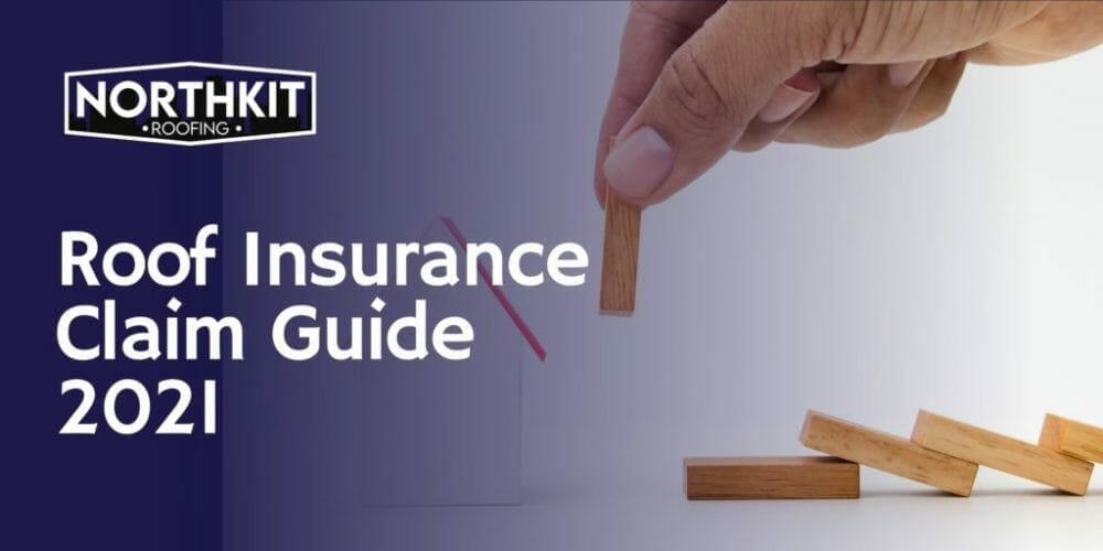 Roof Insurance Claim Process Guide 2021