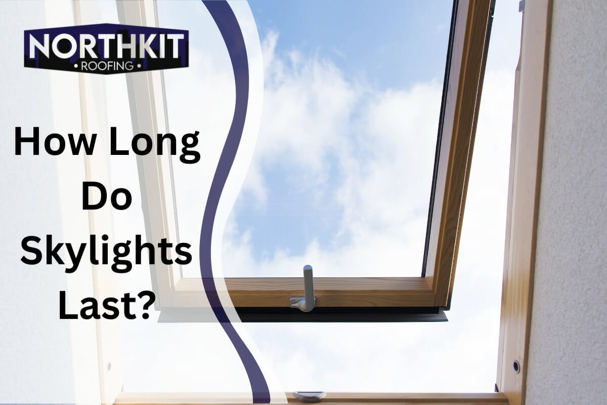 How Long Do Skylights Last?