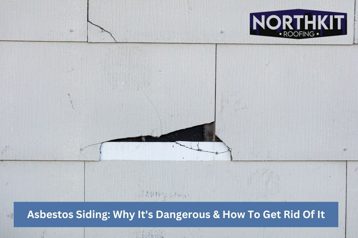 Asbestos Siding: Why It’s Dangerous & How To Get Rid Of It