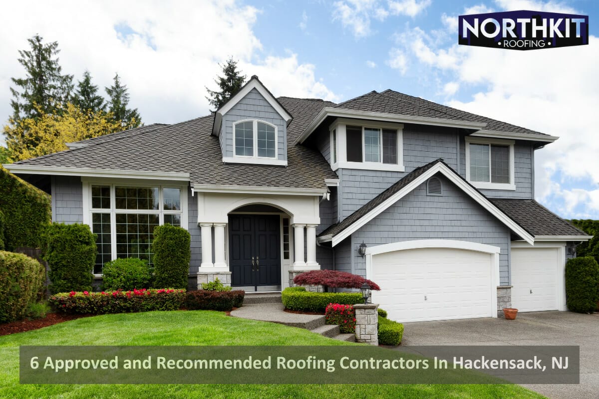 6 Approved and Recommended Roofing Contractors In Hackensack, NJ