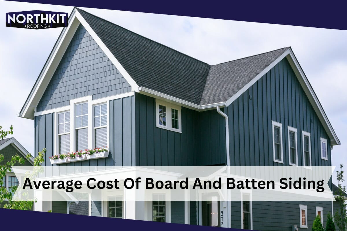 What Is The Average Cost Of Board And Batten Siding?