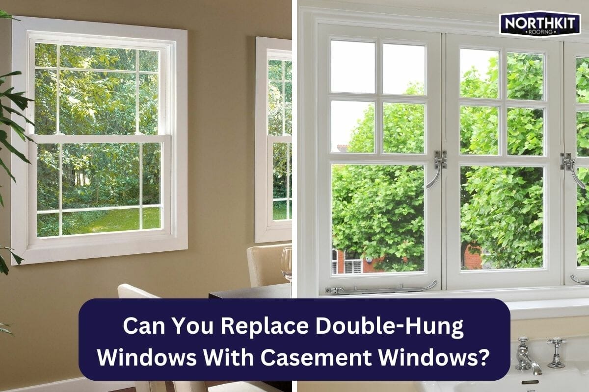 Can You Replace Double-Hung Windows With Casement Windows?